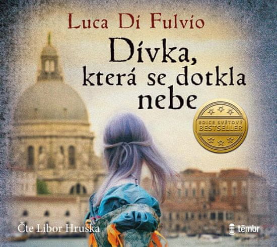 Luca Di Fulvio: Dívka, která se dotkla nebe