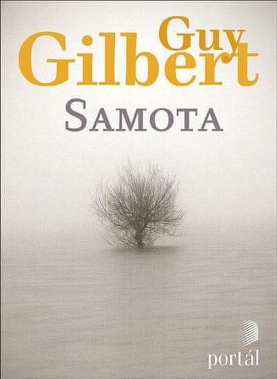 Guy Gilbert: Samota