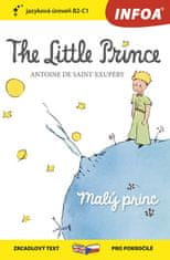 Saint-Exupéry Antoine de: Malý princ / The Little Prince - Zrcadlová četba (B2-C1)