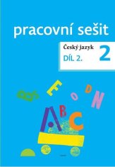 Dagmar Chroboková: Český jazyk 2 pracovní sešit Díl 2.