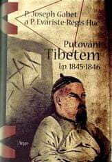 Putovanie Tibetom, lp 1845-1846 - P. Evariste-Rég Huc