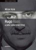 Milan Hain: Hugo Haas a jeho (americké) filmy
