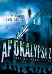 Manel Loureiro: Apokalypsa Z: Hněv Spravedlivých
