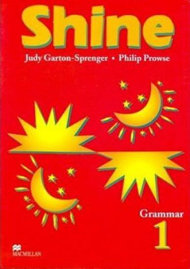 Judy Garton-Sprenger: Shine Level 1 Grammar