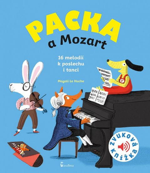 Magali Le Huche: Packa a Mozart - Zvuková knížka