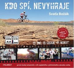 Svaťa Božák: Kdo spí, nevyhraje - první český účastník v cíli nejdelšího cyklistického závodu světa