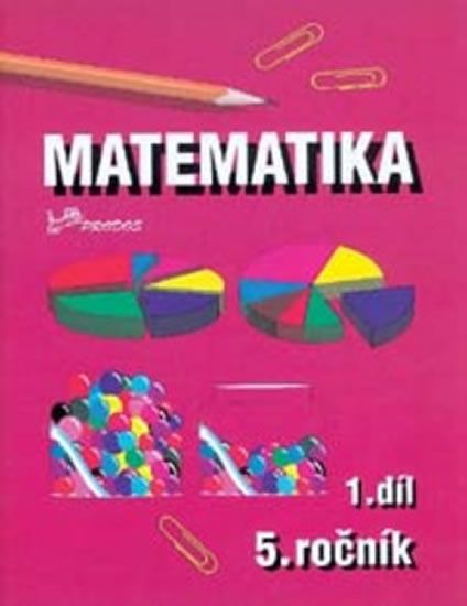 Josef Molnár: Matematika pro 5. ročník - 1.díl