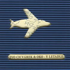 Ivo Cicvárek;OKO: V letadle