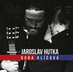 Jaroslav Hutka: Doba klíčová - Zpěvy sametové revoluce - CD