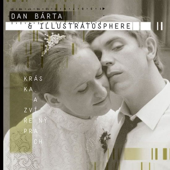 Dan Bárta: Dan Bárta &amp; Illustratosphere: Kráska a zvířený prach 2LP