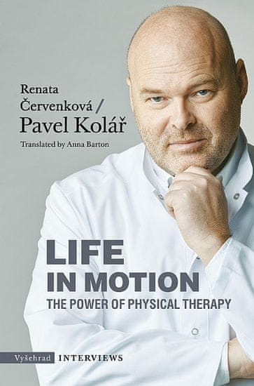 Pavel Kolář: Life in Motion. The Power of Physical Therapy - The Power of Physical Therapy