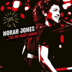 Norah Jones: Til We Meet Again