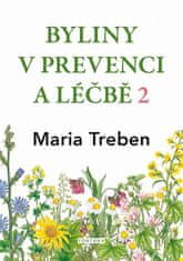 Maria Treben: Byliny v prevenci a léčbě 2 - Žaludeční a střevní problémy