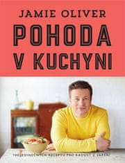 Jamie Oliver: Pohoda v kuchyni