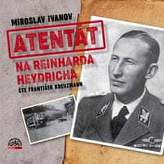 Miroslav Ivanov: Atentát na Reinharda Heydricha - 2 CDmp3 (Čte František Kreuzmann)