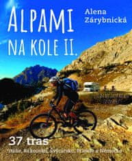 Alena Zárybnická: Alpami na kole 2 – Jedeme obytkou