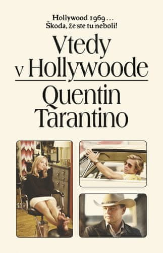 Quentin Tarantino: Vtedy v Hollywoode - Hollywood 1969... Škoda, že ste tu neboli!