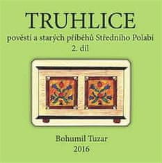 Bohumil Tuzar: Truhlice pověstí a starých příběhů Středního Polabí II.