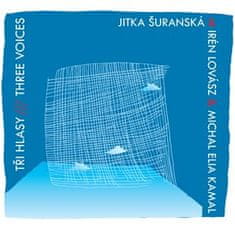 Jitka Šuranská Trio: Tři hlasy / Three Voices