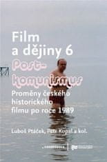 Luboš Ptáček: Film a dějiny 6. - Postkomunismus - Proměny českého historického filmu po roce 1989
