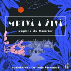 Daphne du Maurier: Mrtvá a živá