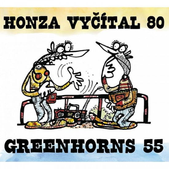 Greenhorns;Honza Vyčítal: Honza Vyčítal 80 &amp; Greenhorns 55