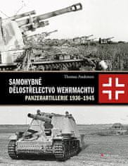 Thomas Anderson: Samohybné dělostřelectvo Wehrmachtu