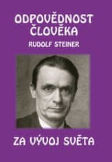 Rudolf Steiner: Odpovědnost člověka za vývoj světa
