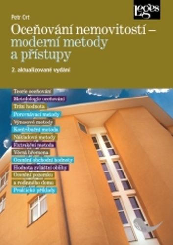 Petr Ort: Oceňování nemovitostí - moderní metody a přístupy