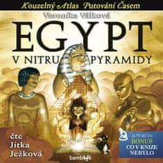 Veronika Válková; Jitka Ježková: Egypt (AUDIOKNIHA CD) - V nitru pyramidy