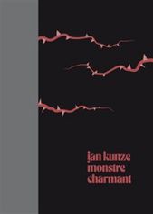 Jan Kunze: Monstre charmant
