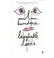 Milan Kundera: Laughable Loves