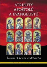 Ágnes Ráczkevy-Eötvös: Atributy apoštolů a evangelistů