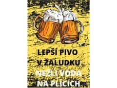 Cedule-Cedulky Plechová retro ceduľa - Lepší pivo v žaludku...