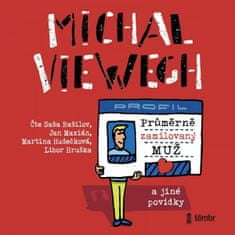 Michal Viewegh: Průměrně zamilovaný muž a jiné povídky - audioknihovna