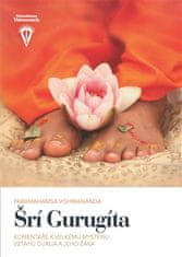 Paramahamsa Vishwananda: Šrí Gurugíta - Komentáře k velkému mystériu vztahu gurua a jeho žáka