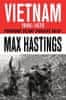 Max Hastings: Vietnam 1945 - 1975 - Podrobné dějiny tragické války