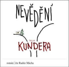 Milan Kundera: Nevědění - CDmp3 (Čte Radúz Mácha)
