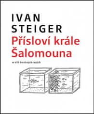 Ivan Steiger: Přísloví krále Šalomouna - ve 416 kreslených esejích