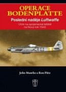 Operace bodenplatte Poslední naděje Luftwaffe