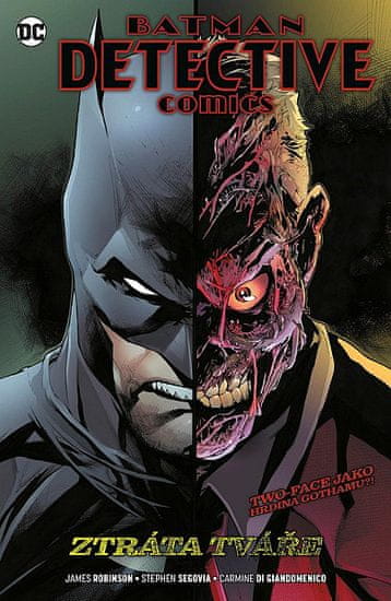 James Robinson;Stephen Segovia: Batman: Detective Comics 9: Ztráta tváře