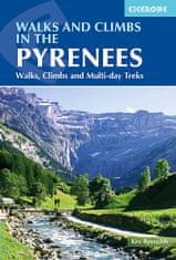 Cicerone Walks and Climbs in the Pyrenees - Walks, Climbs & Multi-day Treks 