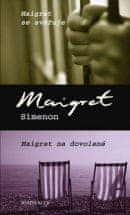 Maigret se svěruje, Maigret na dovolené