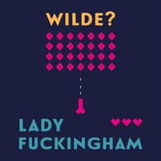 Lady Fuckingham - Oscar Wilde CD