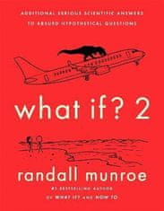 Randall Munroe: What If? 2