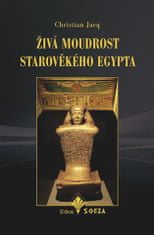 Živá múdrosť starovekého Egypta - Christian Jacq