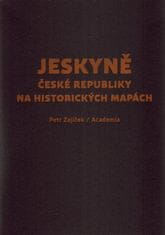 Academia Jaskyne Českej republiky na historických mapách - Petr Zajíček kniha + mapa