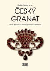 Český granát - História, geológia, mineralógia, gemológia a šperkárstvo