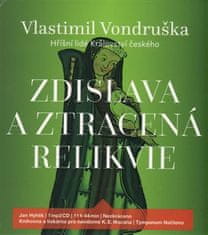 Zdislava a stratená relikvia - Vlastimil Vondruška CD