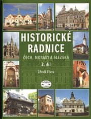 Zdeněk Fišera: Historické radnice Čech, Moravy a Slezska 2. díl - 2. díl